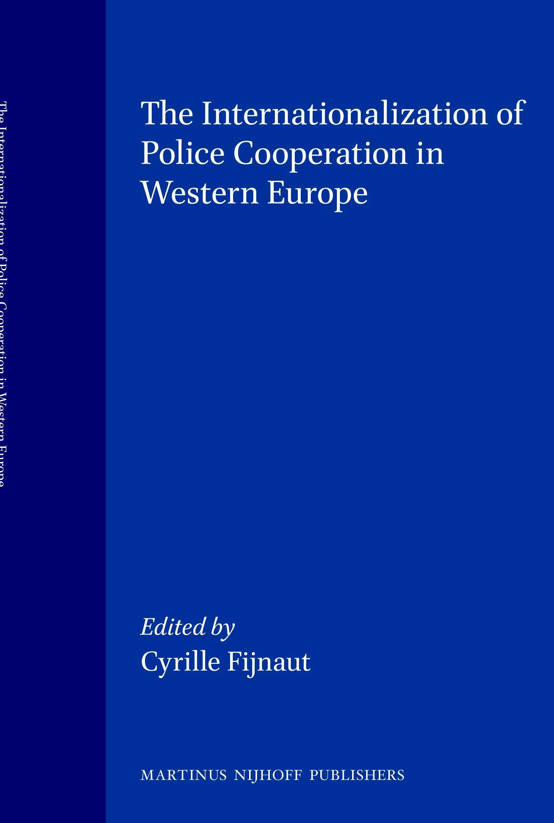 Book cover image for The Internationalization of Police Cooperation in Western Europe ISBN: 9789065447210